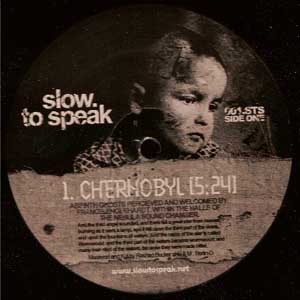 FRANCIS ENGLEHARDT "CHERNOBYL" SLOW TO SPEAK