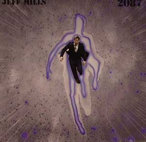JEFF MILLS "2087"