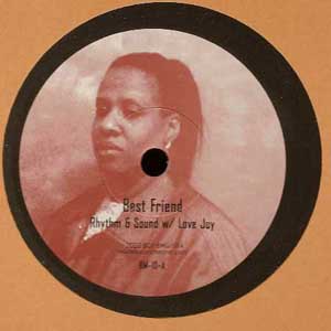 RHYTHM & SOUND "BEST FRIEND"