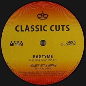 RAGTYME FEAT. BYRON STINGLY "I CAN'T STAY AWAY" (RON HARDY)