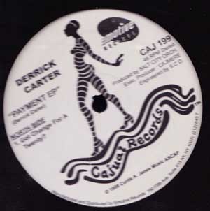DERRICK CARTER/CAJMERE "GOT CHANGE FOR A 20/FEEL IT"