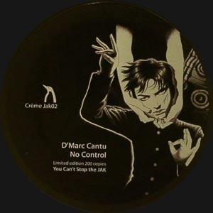 D'MARC CANTU "NO CONTROL" (REISSUE)
