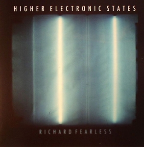 RICHARD FEARLESS "HIGHER ELECTRONIC STATES" (D'MARC CANTU RMX)