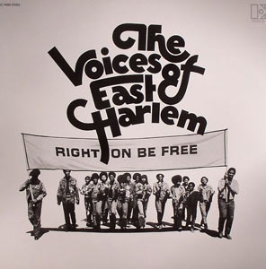 THE VOICES OF EAST HARLEM "RIGHT ON BE FREE"