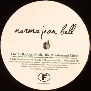 NORMA JEAN BELL "I'M THE BADDEST BITCH" (MOODYMANN)