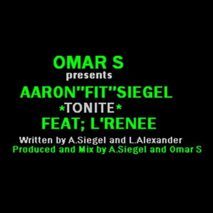 AARON 'FIT' SIEGEL "TONITE" (FXHE)