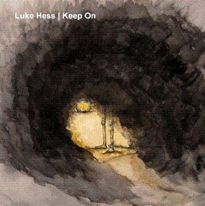 LUKE HESS "KEEP ON"