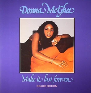 DONNA MCGHEE "MAKE IT LAST FOREVER" (DELUXE EDITION)
