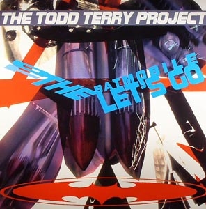 TODD TERRY "TO THE BATMOBILE LET'S GO"