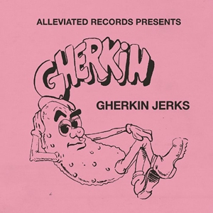 THE GHERKIN JERKS "THE GHERKIN JERKS" (CD)