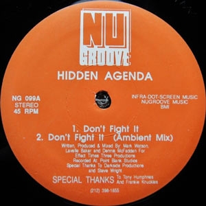 HIDDEN AGENDA "DON'T FIGHT IT"