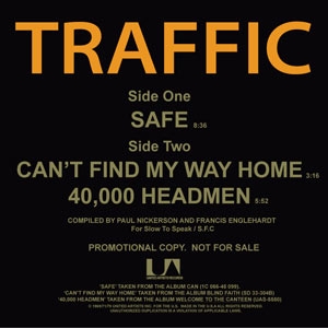 TRAFFIC "SAFE / CAN'T FIND MY WAY HOME"
