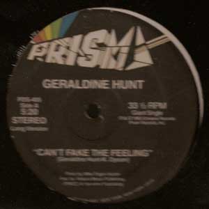 GERALDINE HUNT "CAN'T FAKE THE FEELING"