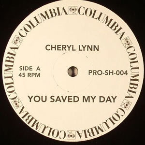 CHERYL LYNN / MAYNARD FERGUSON "YOU SAVED MY DAY / PAGLIACCI"