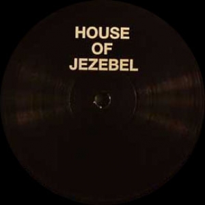 HOUSE OF JEZEBEL "LOVE & HAPPINESS" (LEGOWELT)