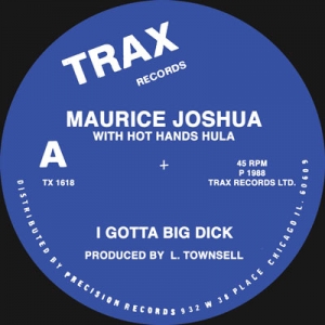 MAURICE JOSHUA "I GOTTA BIG DICK / FEEL THE MOOD"