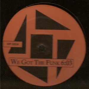 POSITIVE FORCE/SEQUENCE "WE GOT THE FUNK/FUNK IT UP"