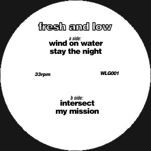 FRESH & LOW "WIND ON WATER"
