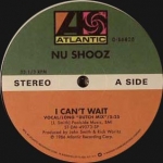 NU SHOOZ "I CAN'T WAIT"