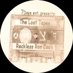RECKLESS RON COOK "THE LOST TAPES"
