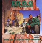 ED O.G. & DA BULLDOGS "LIFE OF A KID IN THE GHETTO"