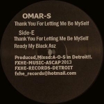 OMAR S. "THANK YOU FOR LETTING ME BE MYSELF : PART 2"