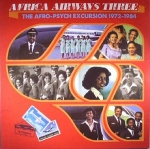 AFRICA AIRWAYS THREE "THE AFRO PSYCH EXCURSION 1972-1984"