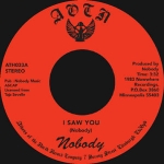 NOBODY "I SAW YOU"