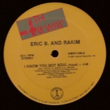ERIC B. & RAKIM "I KNOW YOU GOT SOUL"