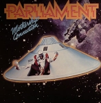 PARLIAMENT "MOTHERSHIP CONNECTION"