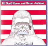 GIL SCOTT-HERON & BRIAN JACKSON "IT'S YOUR WORLD"