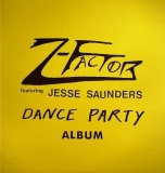 Z-FACTOR "DANCE PARTY" (JESSE SAUNDERS)