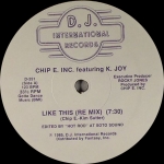 CHIP E FEATURING K. JOY "LIKE THIS"