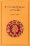 "ETRUSCAN ROMAN REMAINS"