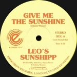 LEO'S SUNSHIPP "GIVE ME THE SUNSHINE" (YELLOW VINYL)