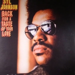 SYL JOHNSON "BACK FOR A TASTE OF YOUR LOVE"