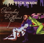 RICK WADE "NEVERENDING REFLECTIONS"