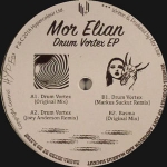 MOR ELIAN "DRUM VORTEX EP" (JOEY ANDERSON RMX)