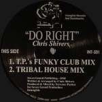 CHRIS SHIVERS "DO RIGHT"