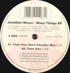 JONATHAN MEYER "MANY THINGS EP" (KERRI CHANDLER)