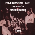 FELA KUTI & GINGER BAKER "LIVE!"