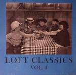 LOFT CLASSICS "VOL. 4"