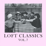 LOFT CLASSICS "VOL. 7" (CD)