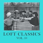 LOFT CLASSICS "VOL. 10" (CD)