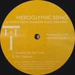 HIEROGLYPHIC BEING "A VISITOR FROM SOMEONE ELSE'S MEMORIES"