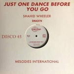 SHAHID WHEELER "JUST ONE DANCE BEFORE YOU GO"