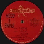 MOOD II SWING "MOVE ME" (MUSIC 4 YOUR EARS)