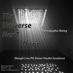 HIEROGLYPHIC BEING "THE UNIVERSE NEXT DOOR"