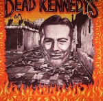 DEAD KENNEDYS "GIVE ME CONVIENCE OR GIVE ME DEATH"