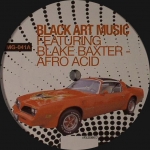 BLACK ART MUSIC FEAT. BLAKE BAXTER "AFRO ACID"